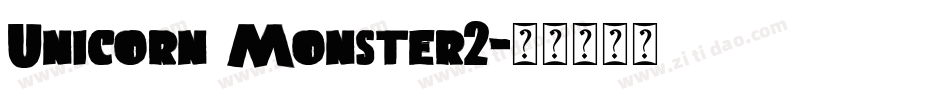 Unicorn Monster2字体转换
